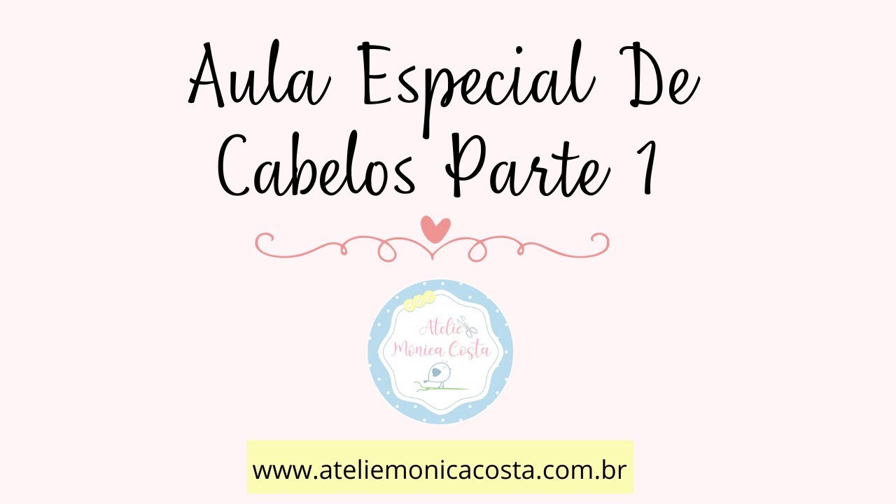 Aula de Cabelos para Bonecas Aprenda a Fazer