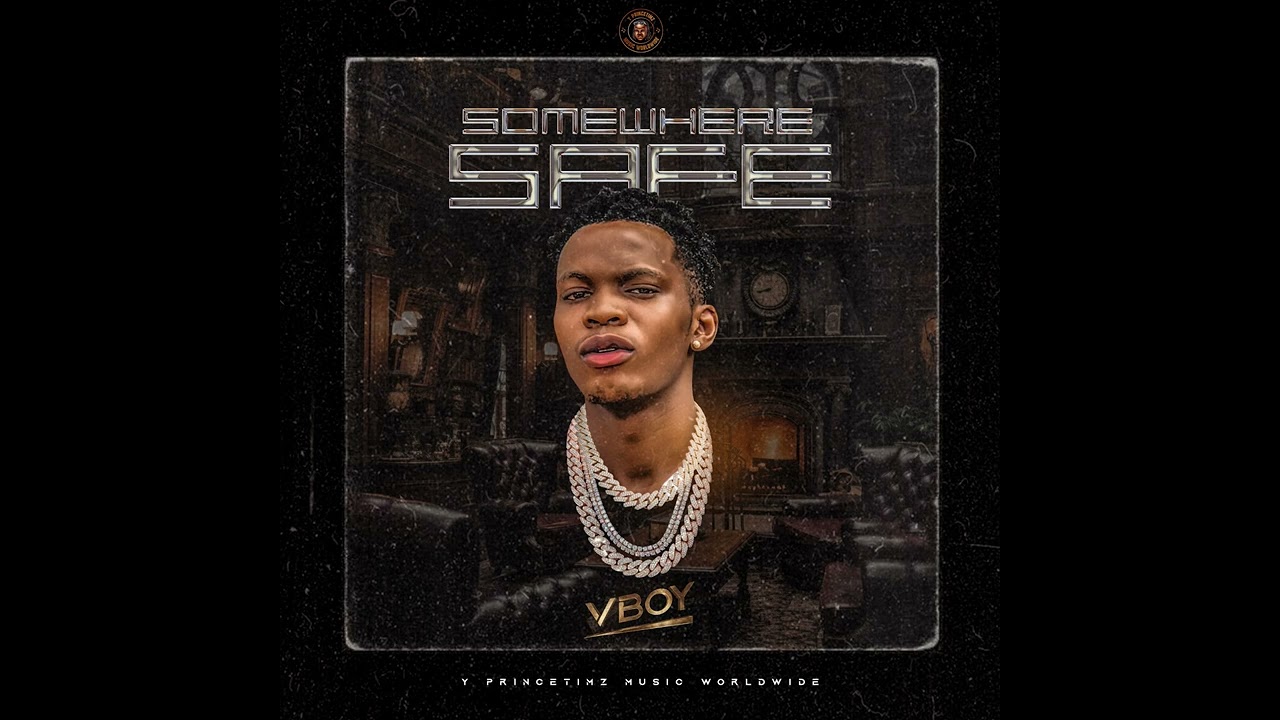 Vboy - SOMEWHERE SAFE ( Official Audio ) .mp3