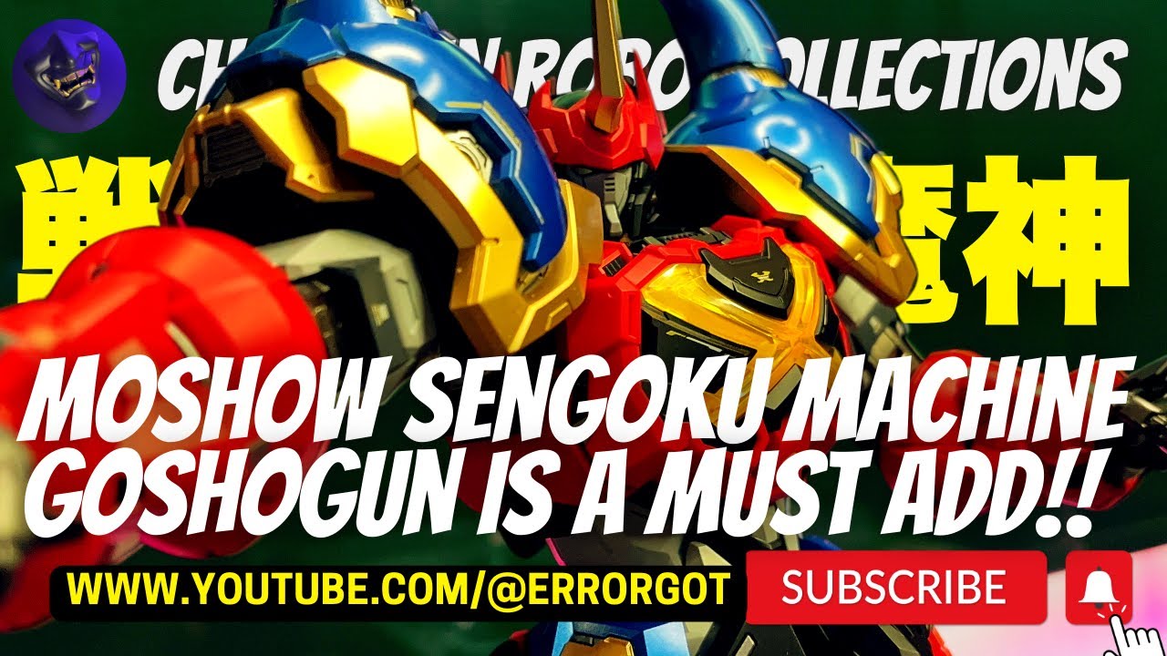 Moshow Goshogun Sengoku Majin Infinitism Style : The best Goshogun that I ever have, no brainer !!!