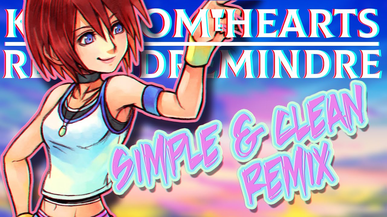 Kingdom Hearts Simple & Clean ReMIX