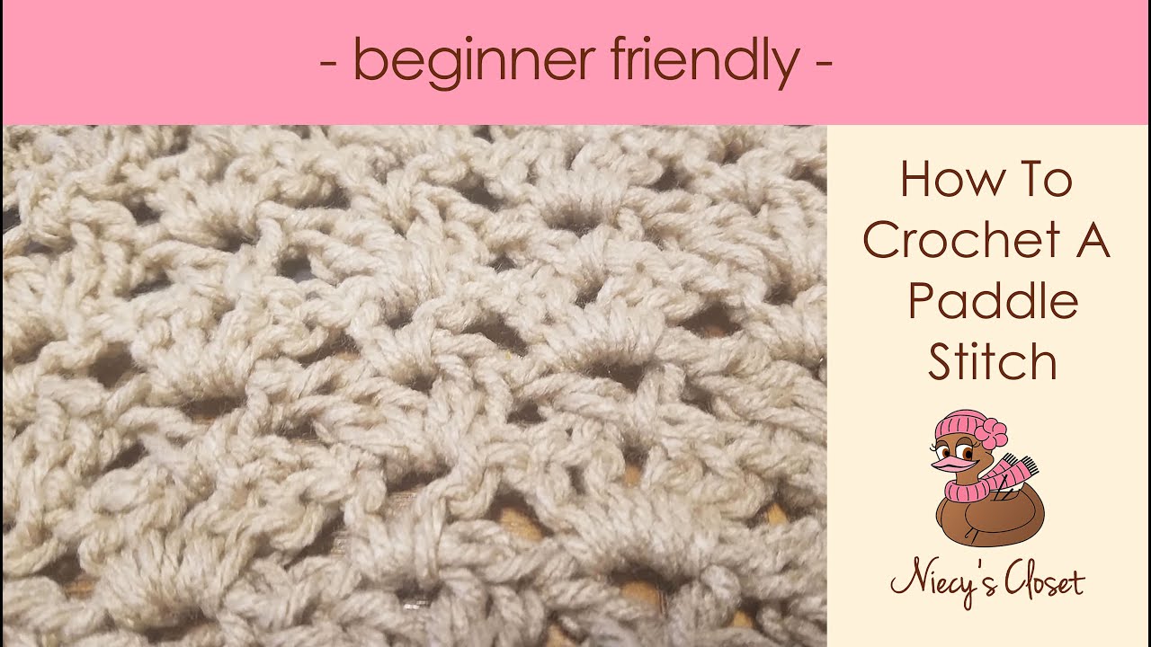How To Crochet A Paddle Stitch
