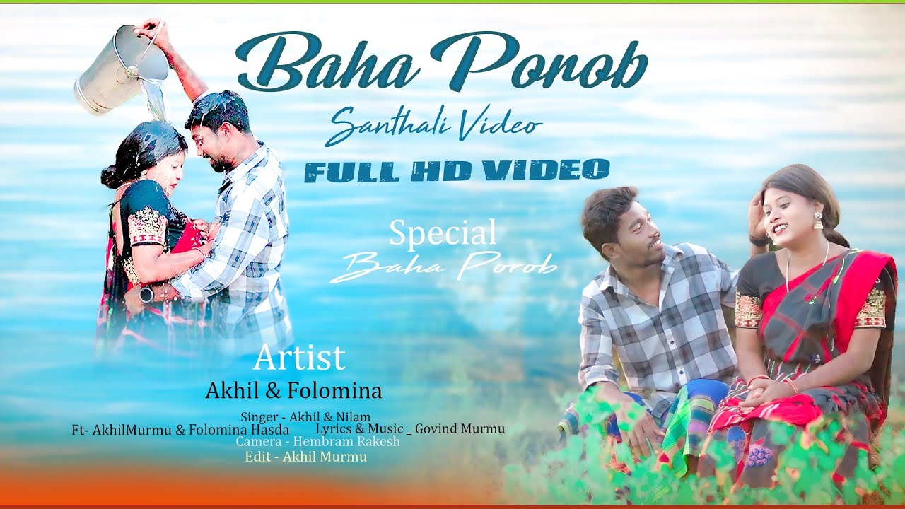 AAM DO GATI MOJEM NELOK KAN || BAHA POROB FULL VIDEO|| AKHIL MURMU & FOLOMINA HASDA|| NILAM MURMU