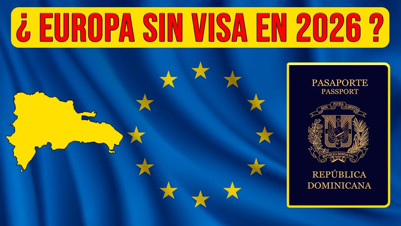 ¿Viajar a Europa sin visa en 2026? - VIAJAR INTELIGENTE RD