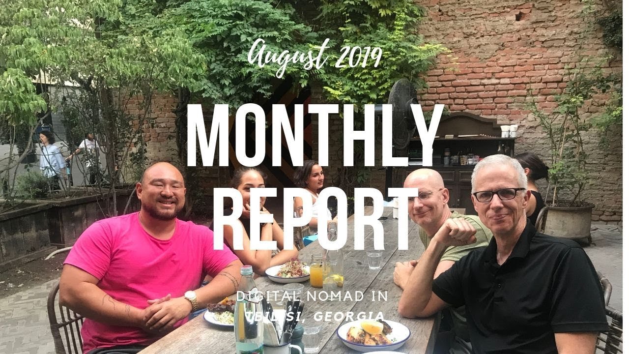 Aug 2019 - Travel, Expenses, and Income Report as a Digital Nomad in Tbilisi, Georgia