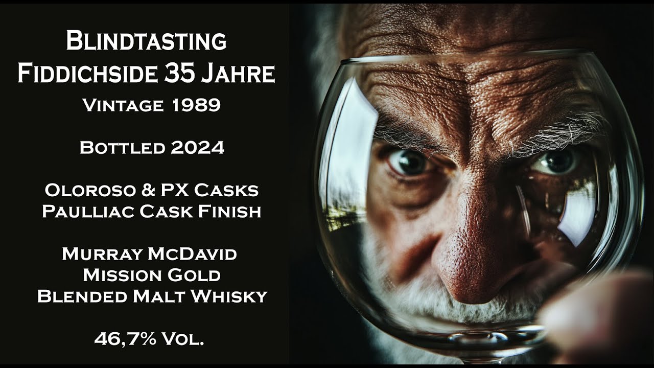 Blindtasting vom The Fiddichside 35 Jahre – Vintage 1989 – Mission Gold by Murray McDavid