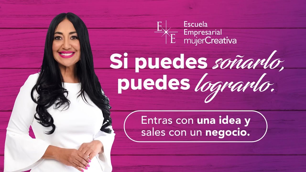 &iexcl;Tu historia de &eacute;xito comienza en la 𝑬𝒔𝒄𝒖𝒆𝒍𝒂 𝑬𝒎𝒑𝒓𝒆𝒔𝒂𝒓𝒊𝒂𝒍 𝑴𝒖𝒋𝒆𝒓 𝑪𝒓𝒆𝒂𝒕𝒊𝒗𝒂!