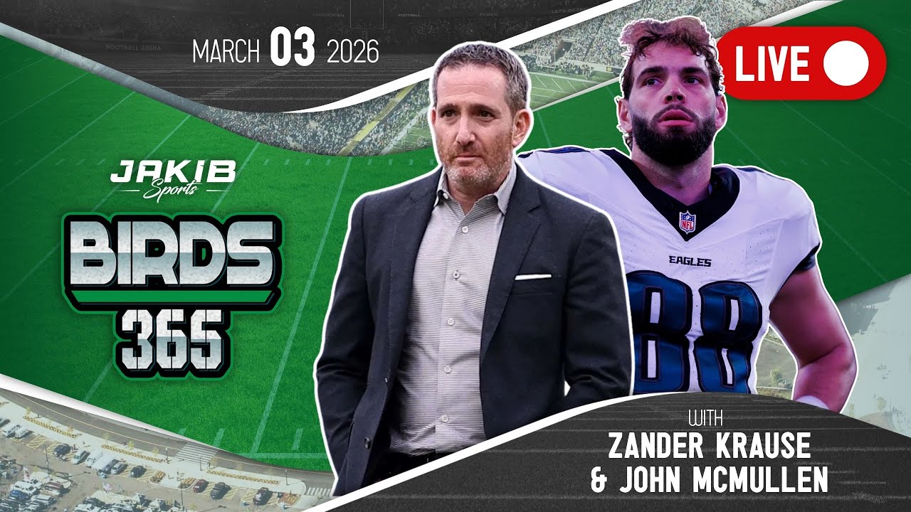 Birds 365: A Philadelphia Eagles Show | Tuesday, March 3rd 2026