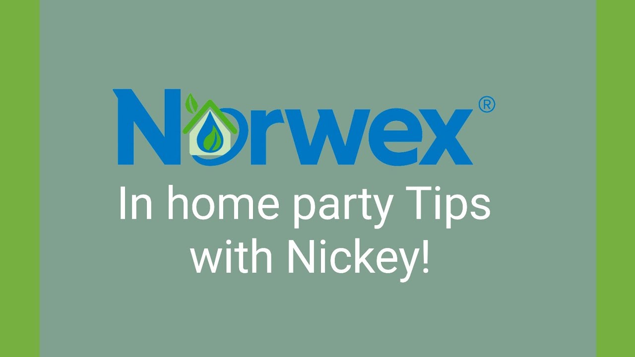 Norwex in home party tips