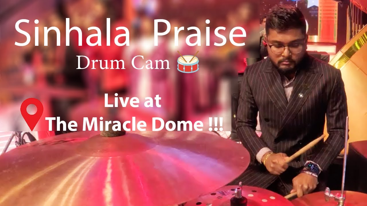 Sinhala Praise @ The Miracle Dome!! 🥁