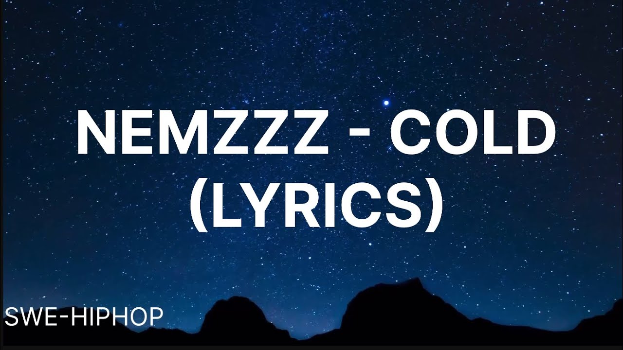 NEMZZZ - COLD (LYRICS)