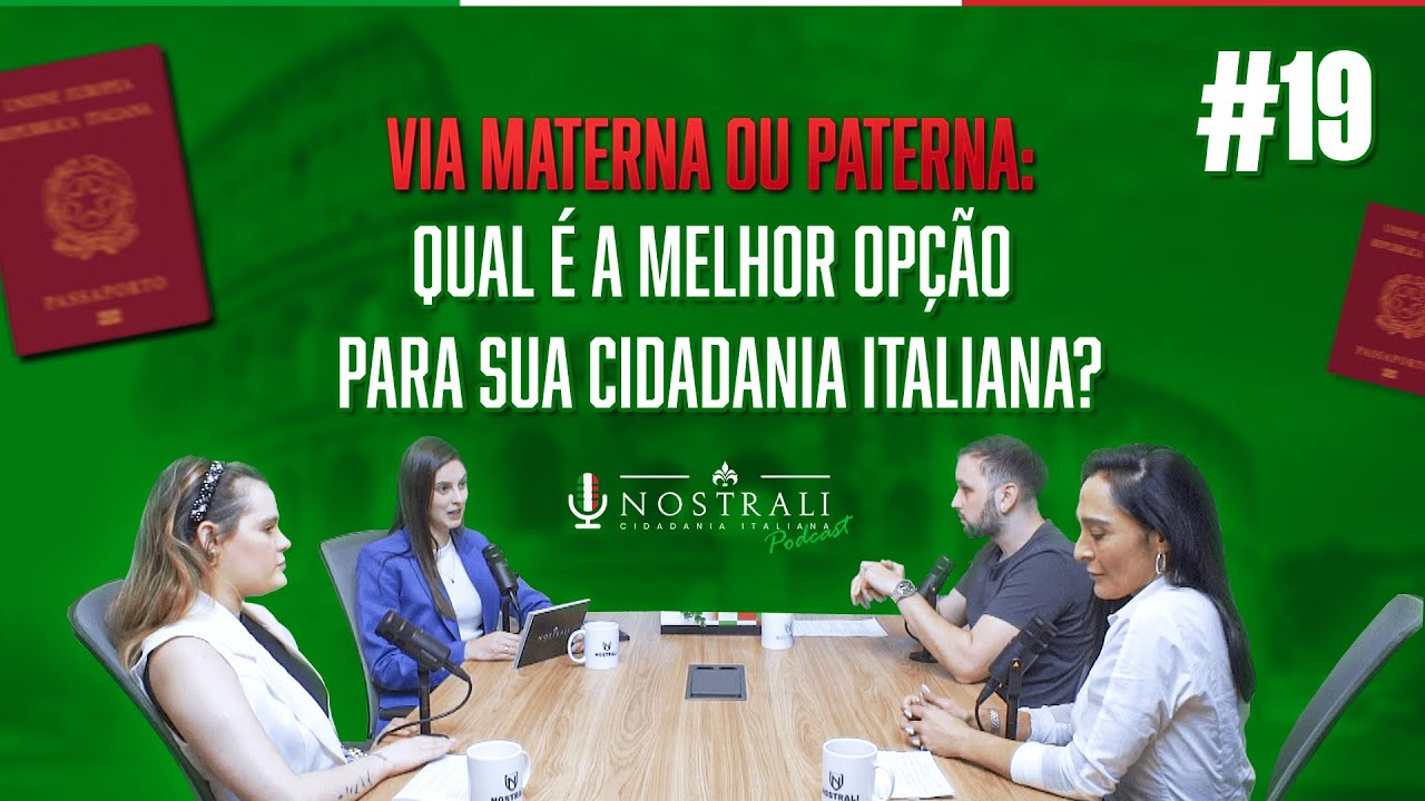 Via materna ou paterna: Qual é a melhor opção para sua Cidadania Italiana? - Podcast Ep.19