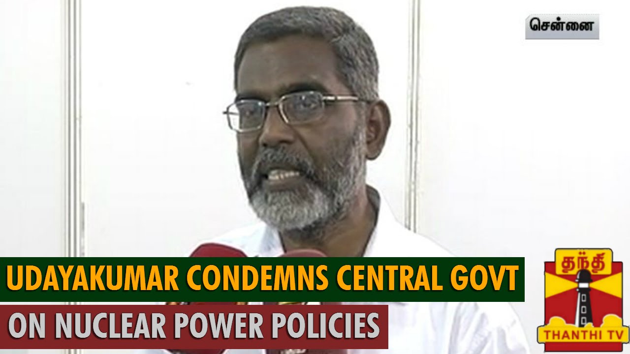 S.P.Udayakumar Condemns Central Govt on Nuclear Power Policies - Thanthi TV