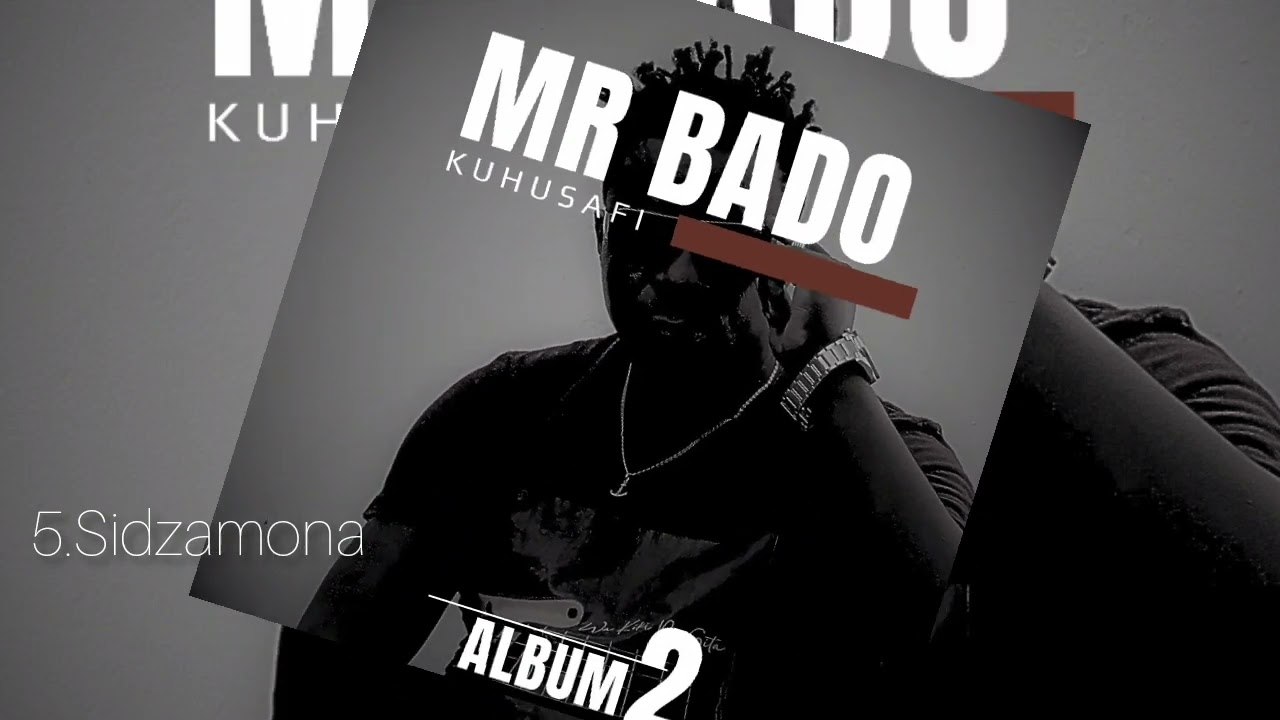 Mr Bado Kuhusafi Ft Kimbo & Nyerere Khonde_Sidzamona (Official Audio)