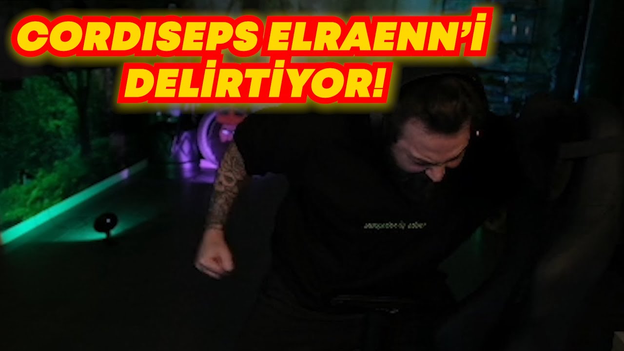 CORDISEPS ELRAENN'İ ÇILDIRTIYOR | ELRAENN YAYINDA CİNNET GEÇİRİYOR