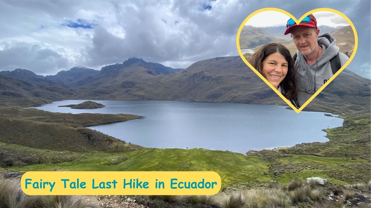 Fairy Tale Last Hike in Ecuador - Empty Nesters on a Workaway Hike in El Cajas National Park
