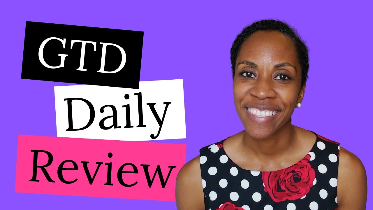 My GTD Daily Review and Workflow | Practicing GTD