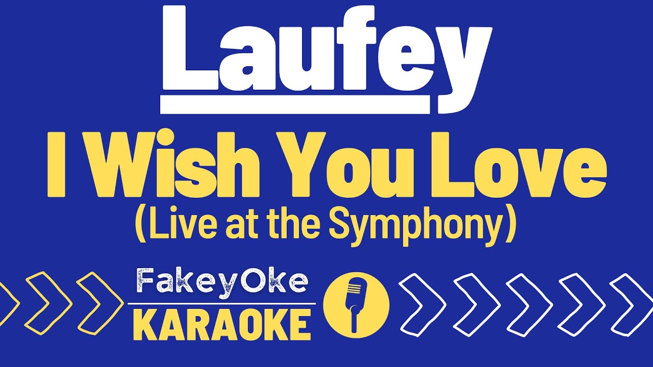 Laufey - I Wish You Love (Live at The Symphony) [Karaoke]