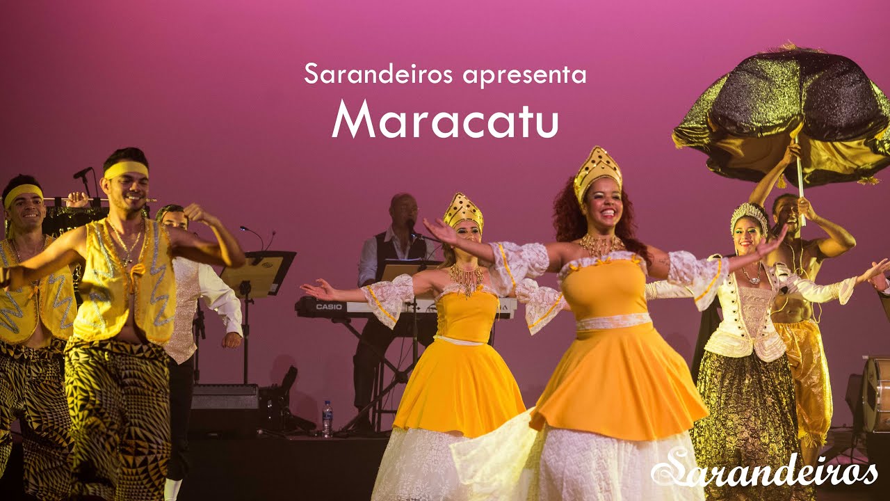 Maracatu - Grupo Sarandeiros - Espetáculo Coup de Coeur