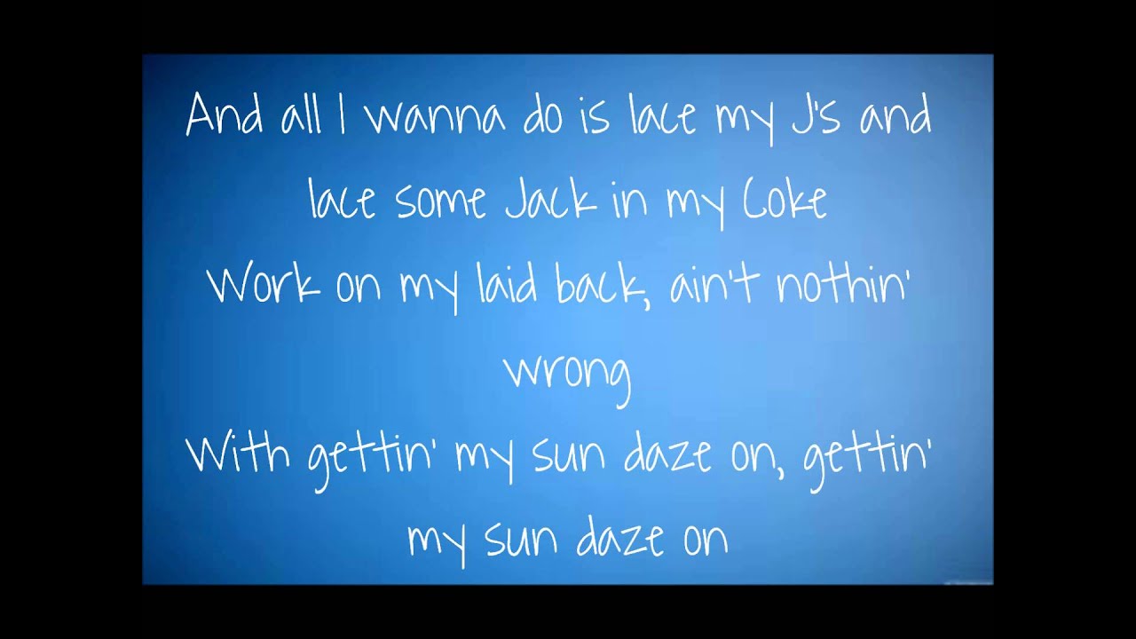 Sun Daze Lyrics- Florida Georgia Line
