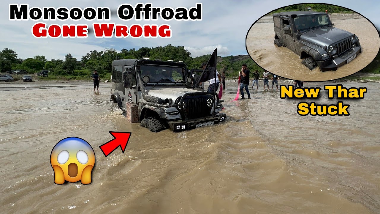 Mahindra Thar stuck in Flash Flood | Monsoon Offroad
