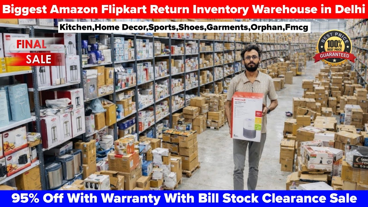 Biggest Amazon Flipkart Warehouse Delhi | 95% Off On Electronics, Kitchen,Fmcg,Orphan| Box Deals
