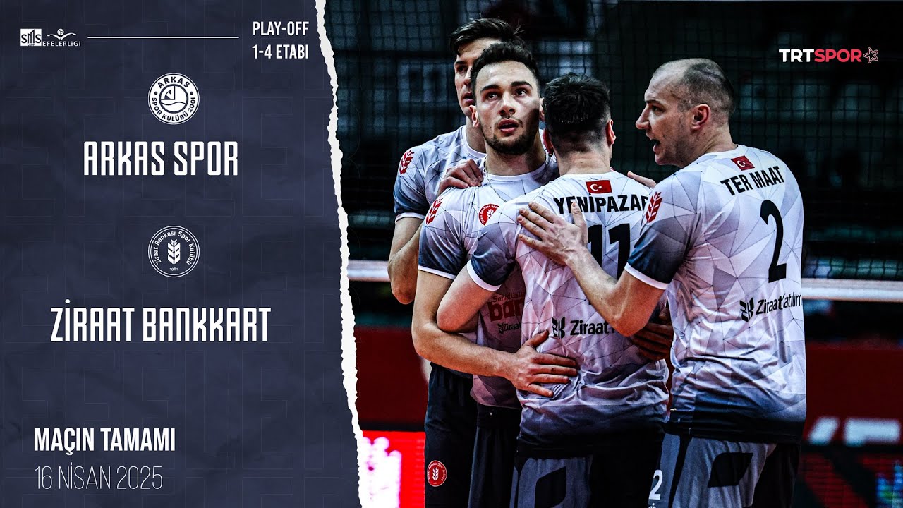 Ma&ccedil;ın Tamamı | Arkas Spor - Ziraat Bankkart 