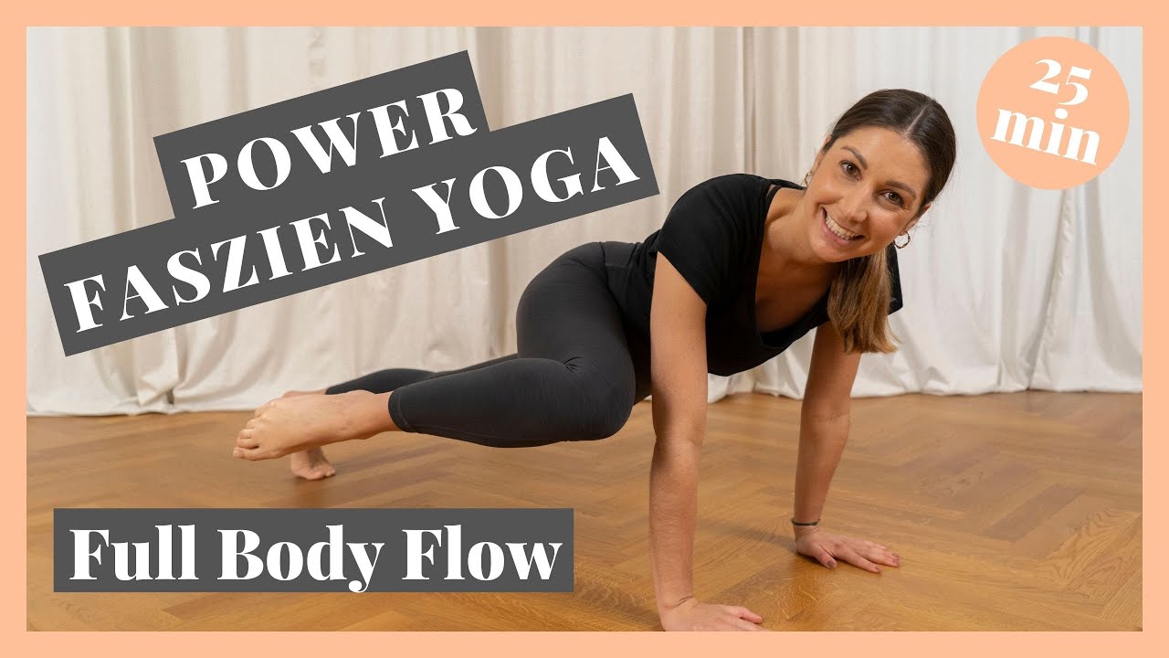 Power Faszien Yoga - Full Body Flow