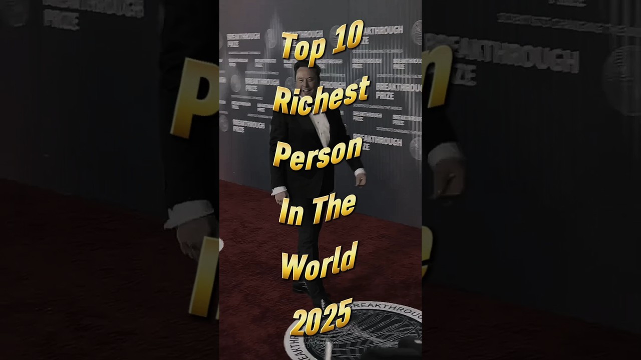 Top 10 richest person in the world 2025 #top10 #rechest #richestperson #elonmusk