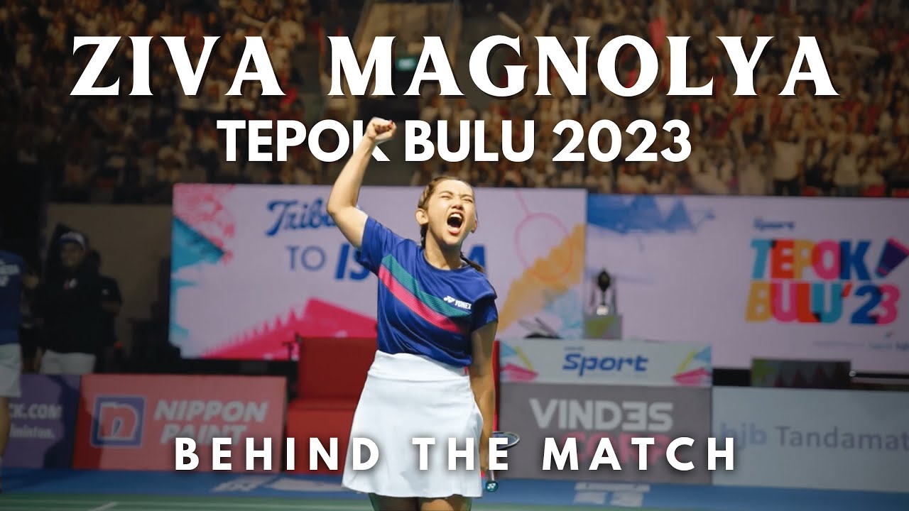 BEHIND THE MATCH TEPOK BULU 2023 : ZIVA DAN KEMANANGANNYA!