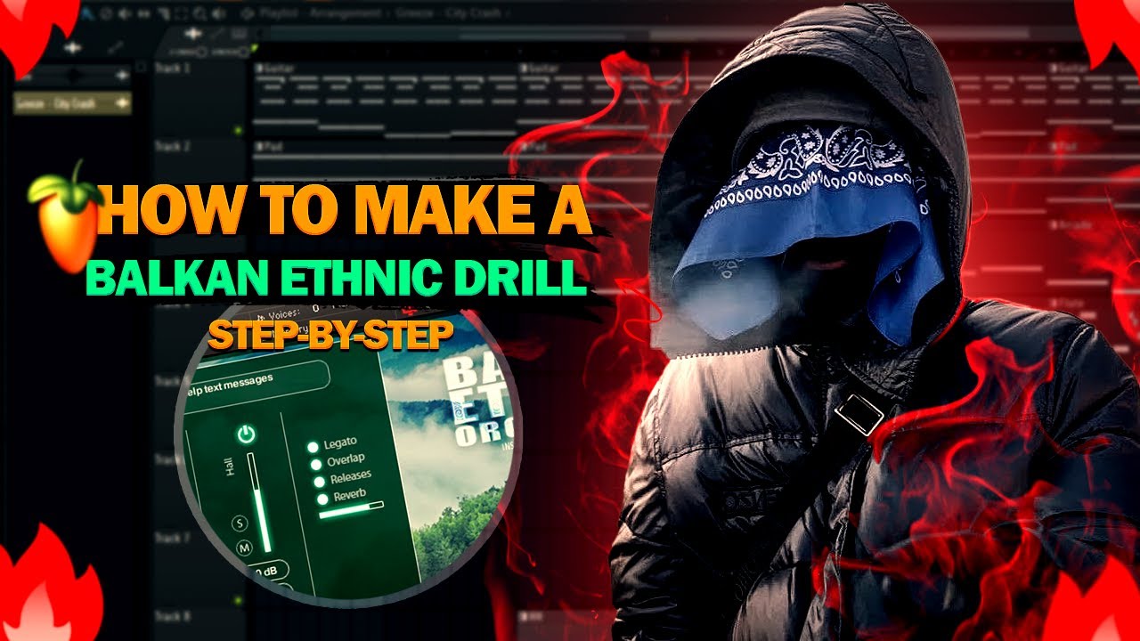 HOW TO MAKE A FIRE Balkan Ethnic Drill FL STUDIO 🔥