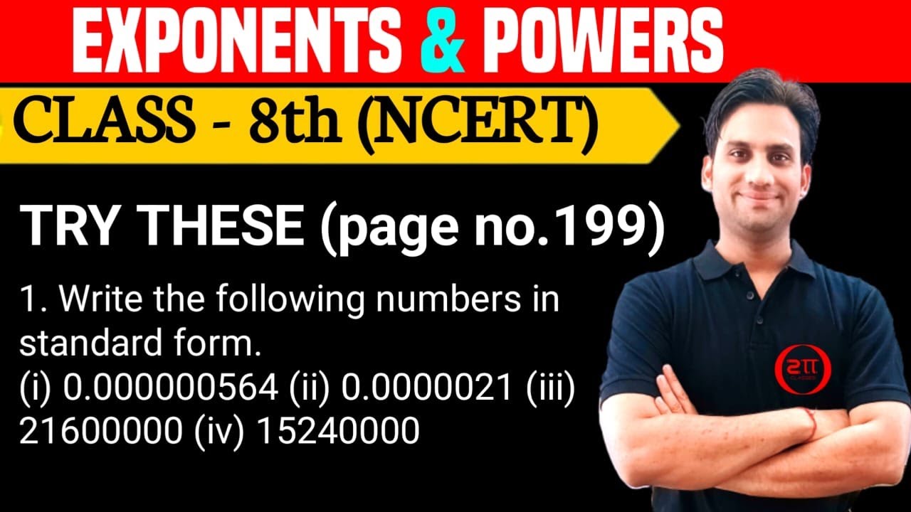 Try These pg.no.199 Class 8 Maths Ch:12 | Write the following numbers in standard form. (i) 0.000000