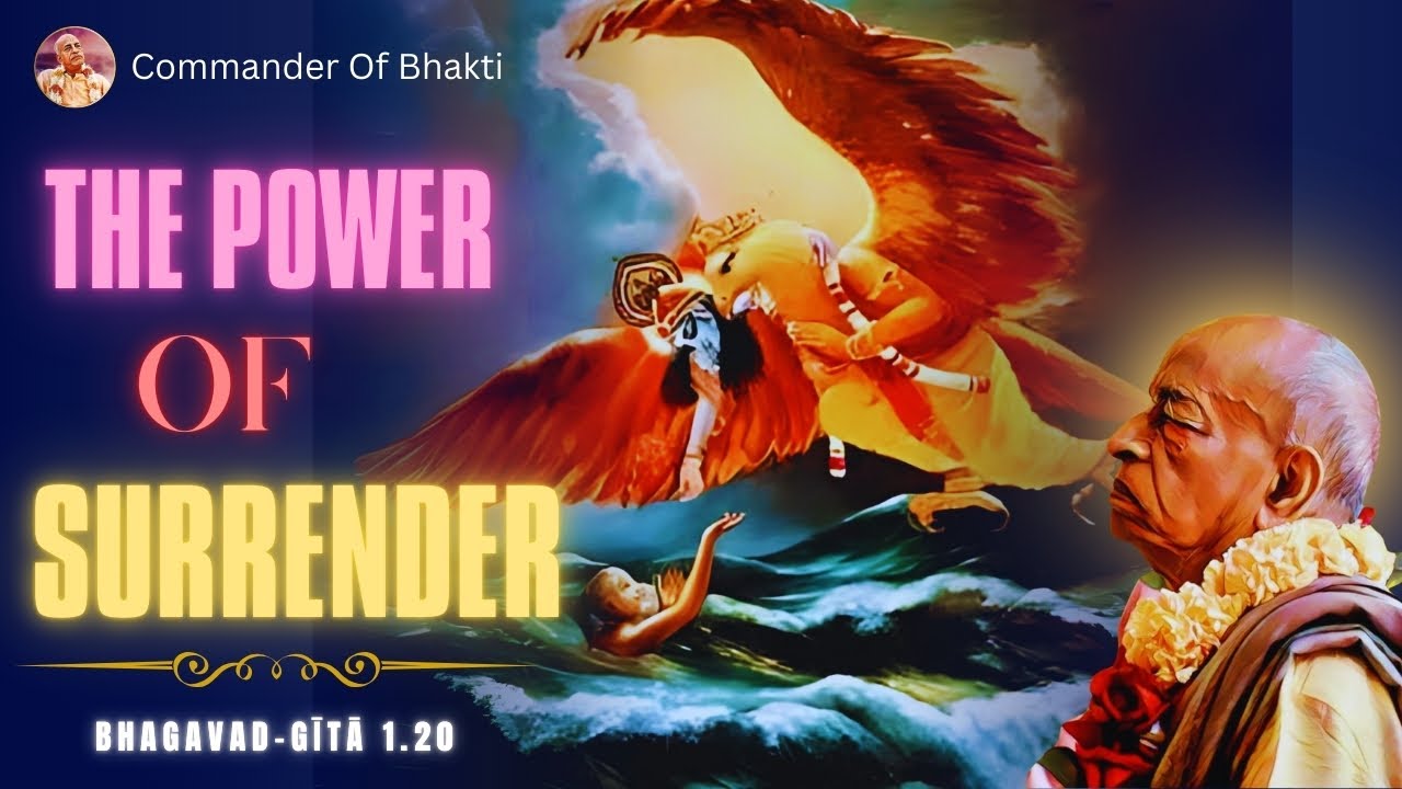 The Power of Surrender: Unveiling Prabhupada's Teachings on True Surrender