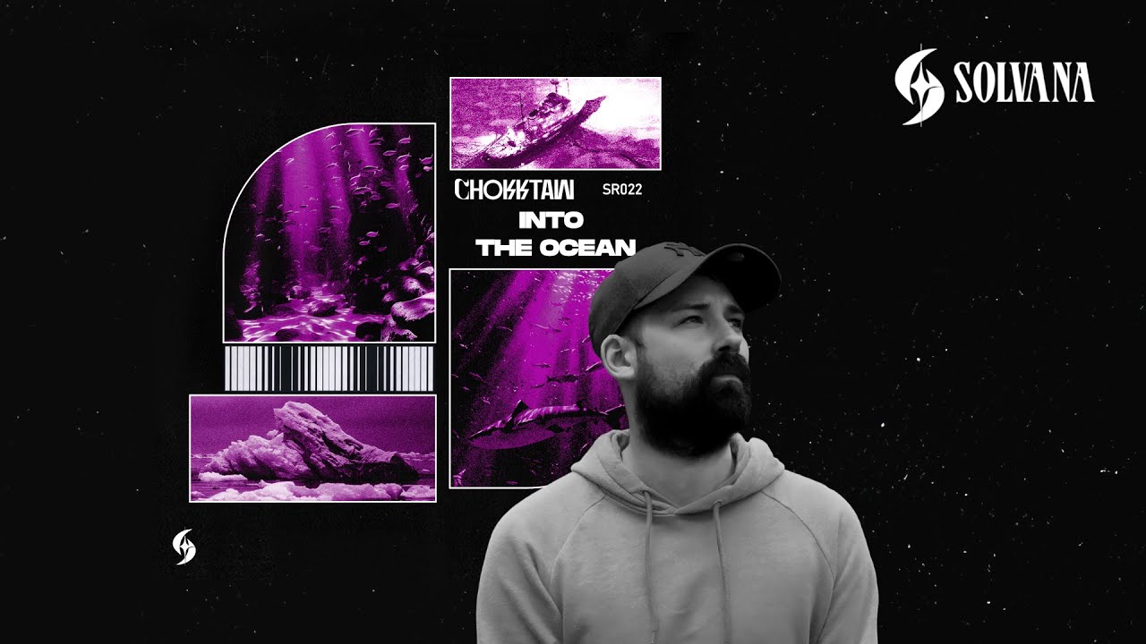 CHOKKTAW – Into The Ocean | Bass House | Solvana Records Release