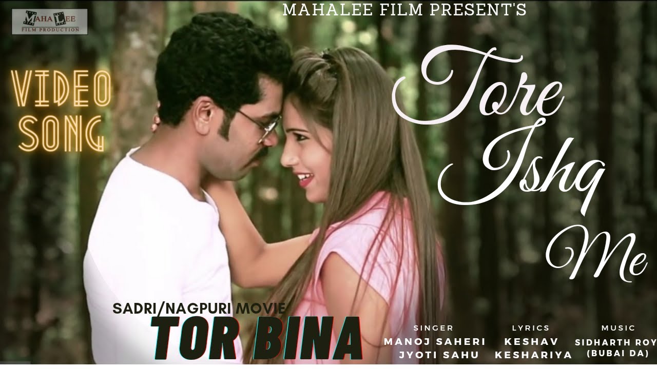 Tore Ishq Me - Video Song | Tor Bina | Nagpuri Film Binod Mahli - Anushka, Manoj Saheri & Jyoti Sahu