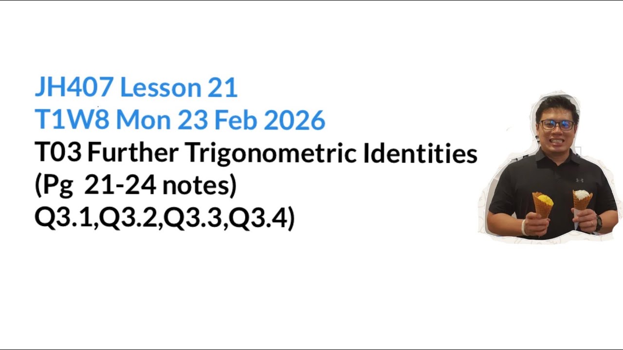 JH407_Mon 23 Feb 2026_Lesson 21