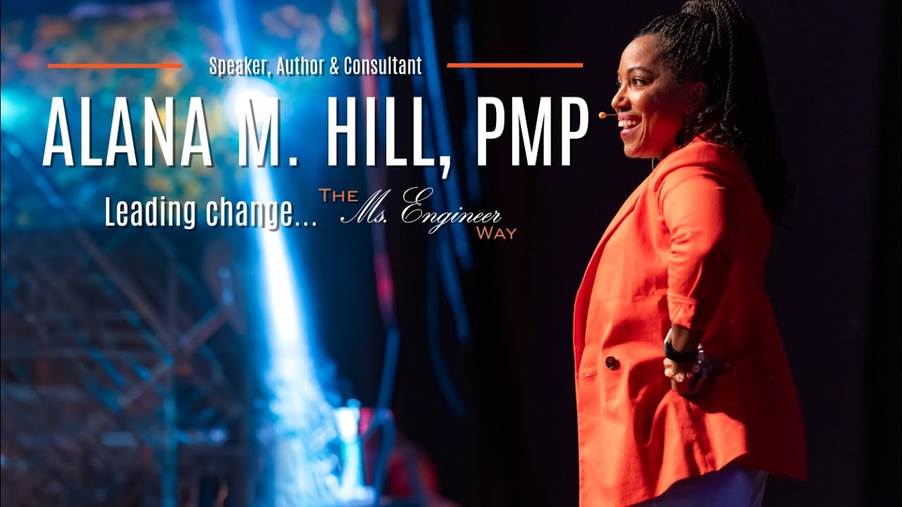 Alana M Hill, PMP, CSP -  Change Leadership Keynote Speaker - Demo Reel