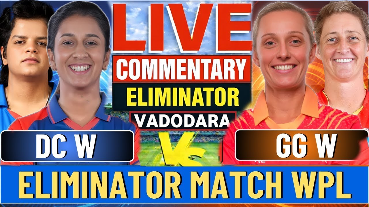GG vs DC WPL 2026 Eliminator- Live: Delhi Capitals Women Vs Gujarat Giants  WPL 2026, Live Score