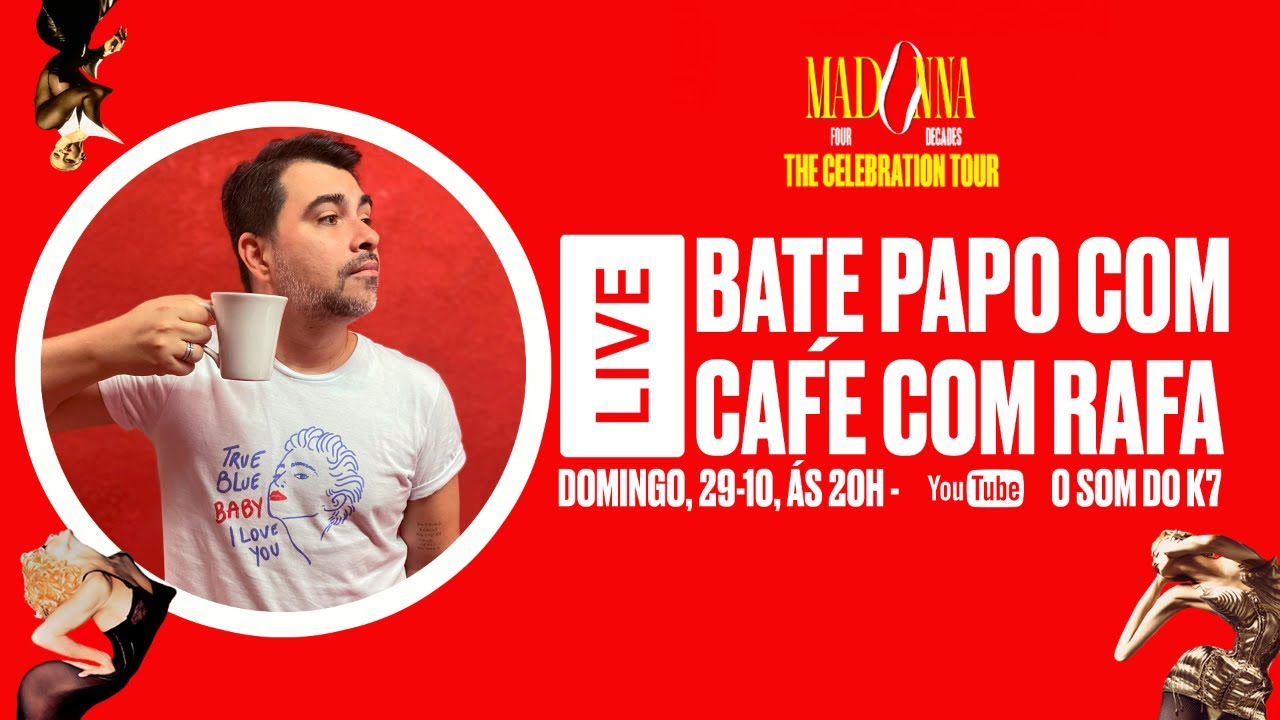 BATE PAPO COM RAFA FRONER (CANAL CAFÉ COM RAFA) SOBRE CELEBRATION TOUR - MADONNA | O SOM DO K7