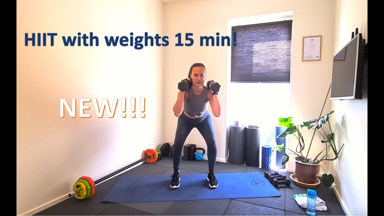 HIIT with weights 15 minutes