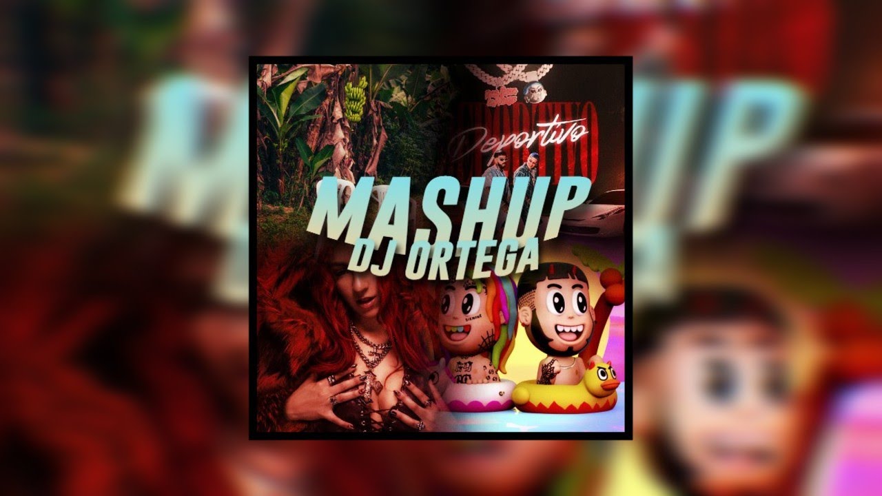 PERFuMITO NUEVO x BEBÉ x DEPORTIVO x ALL TIME [DJ Ortega Mashup]