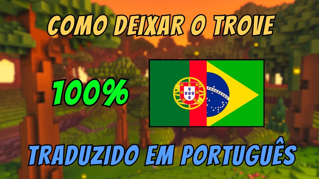 Aprenda a Deixar seu Trove em 100% Traduzido em Português