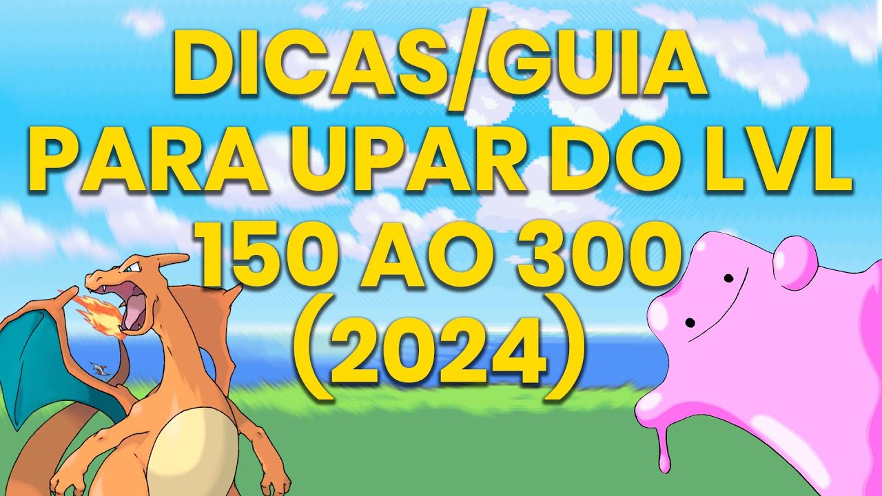 PXG ▶ Dicas/Guia para upar do LVL 150 ao 300