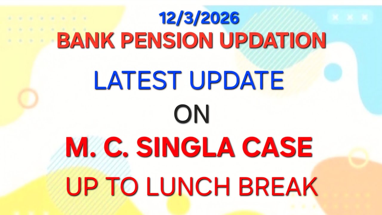 #Bank #pension #updation #case #mcsingla in #supreme #court #latest #update on #today's #hearing #fm