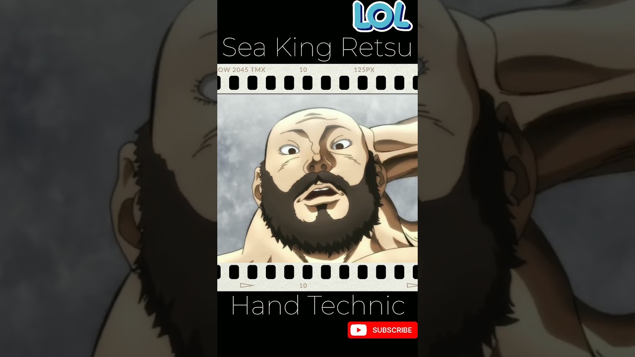 Hand technic🔥Sea King Retsu🔥Baki 