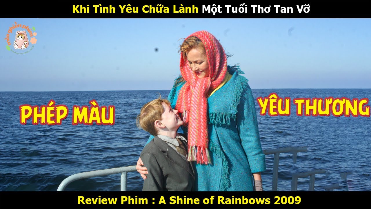 [Review Phim] Khi Tình Yêu Gia Đình Chữa Lành Một Tuổi Thơ Tan Vỡ