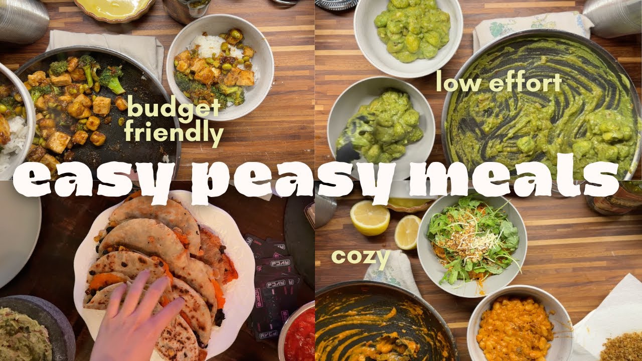 easy peasy meals | cozy, after work dinners | budget friendly, low effort, quick, meatless & YUMMY