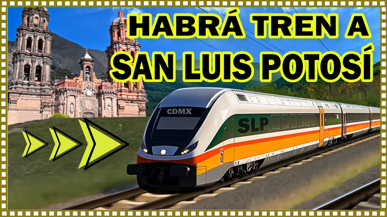 Habrá Tren de Pasajeros a San Luis Potosí