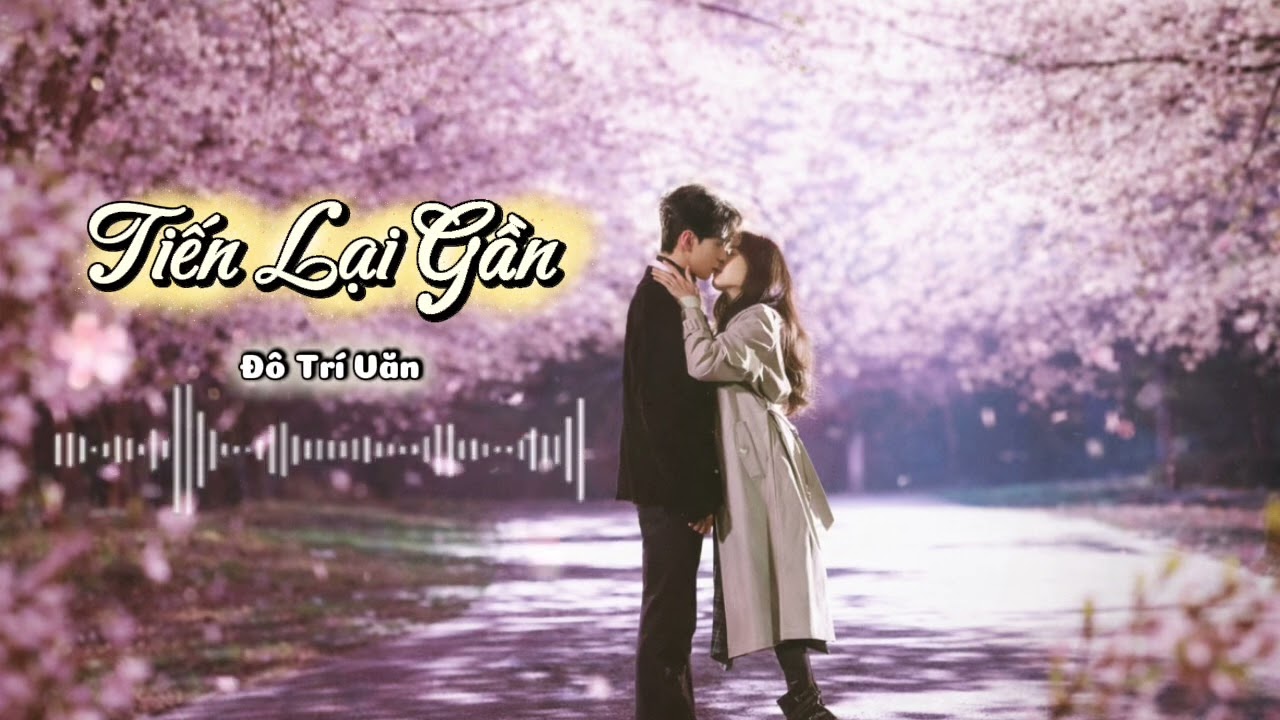 [Vietsub+Pinyin] Tiến Lại Gần -  Đô Trí Văn (靠近 - 都智文 Baby.J) Yết Hí OST || 轧戏 OST