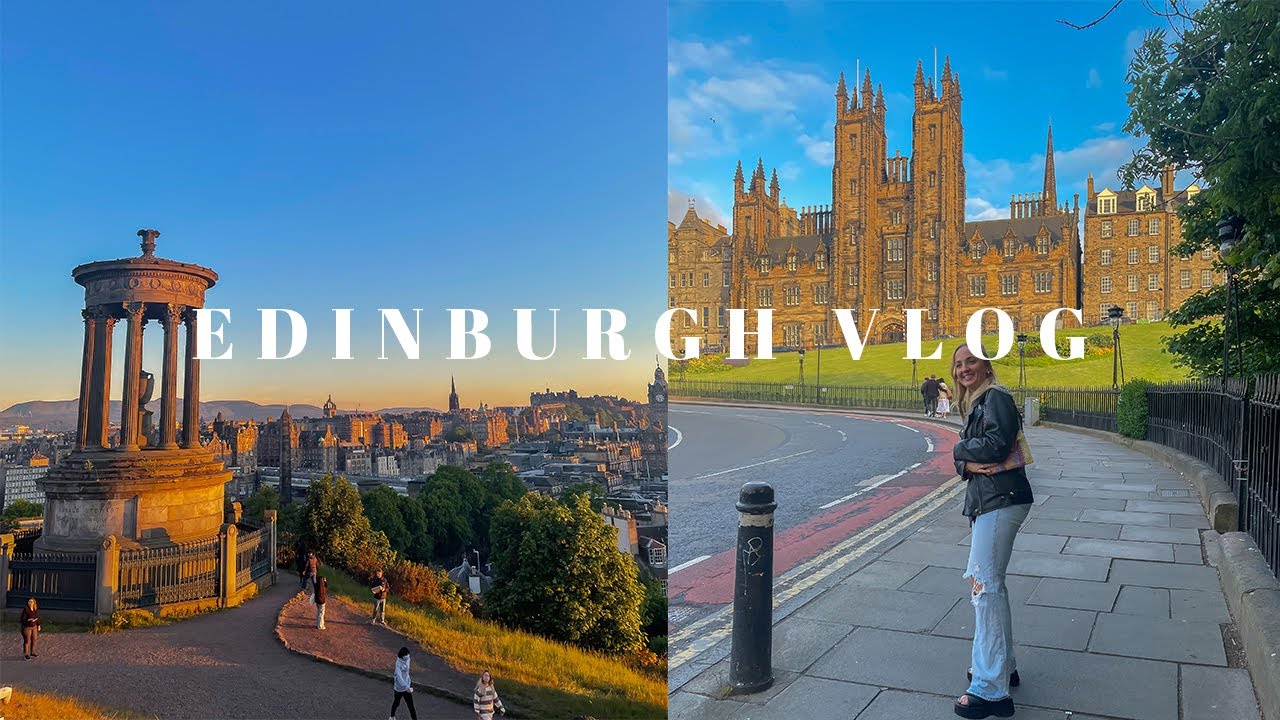 EDINBURGH VLOG 2022 // what to do in Edinburgh