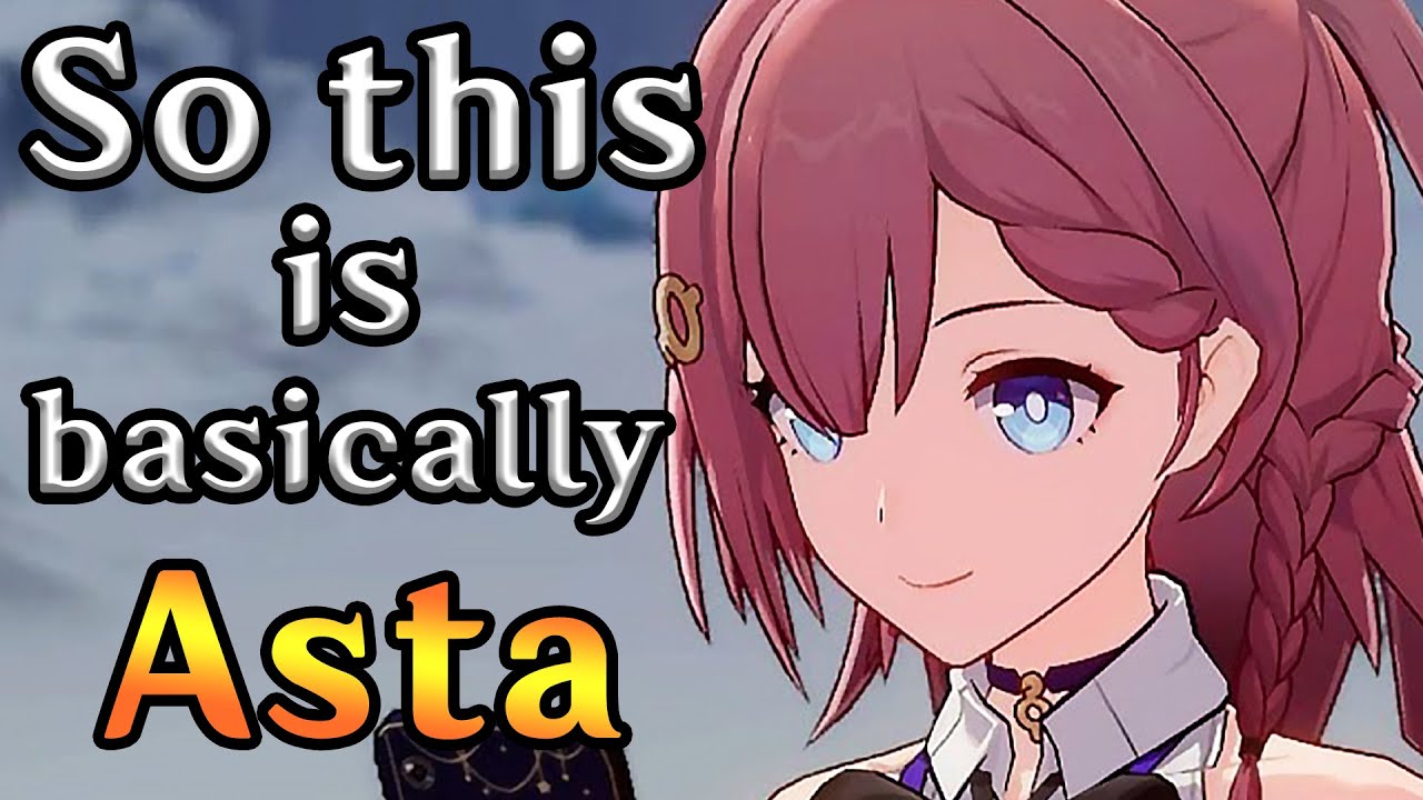 Итак, это, по сути, Asta - Honkai Star Rail Guide